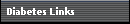 Diabetes Links